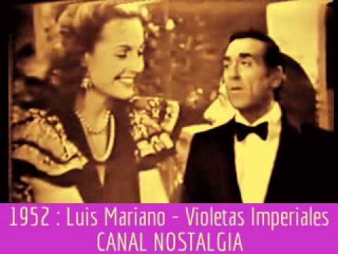 Luis Mariano - Violetas Imperiales (En vivo)