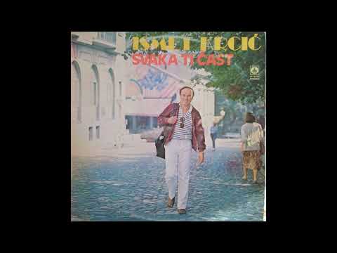 ISMET KRCIĆ - Svaka ti čast (1984)