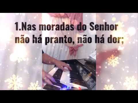 hino 394 NAS MORADAS DO SENHOR, do hinário 5 da Congregação Cristã no Brasil