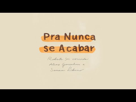 Roberta Sá - Pra nunca se acabar