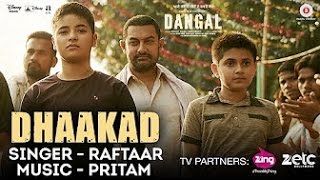 Dhaakad – Dangal | Aamir Khan | Pritam | Amitabh Bhattacharya | Raftaar