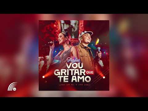 Limão Com Mel & João Gomes - Vou Gritar Que Te Amo (Single Oficial)