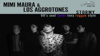 Mimi Maura & Los Aggrotones - Running Out Of Fools