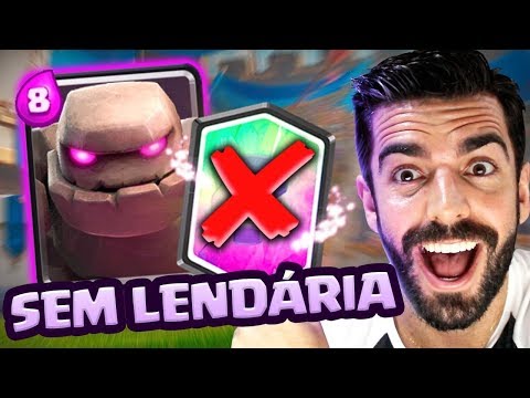 SEM LENDÁRIA! MONTEI UM NOVO DECK DE GOLEM NO CLASH ROYALE!