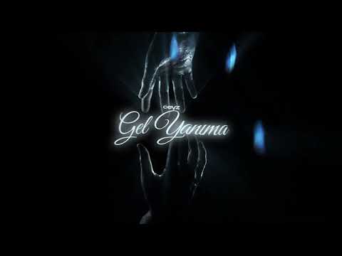 Ceyz - Gel Yanıma