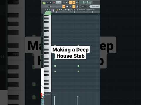 making a Deep House Stab In FL Studio