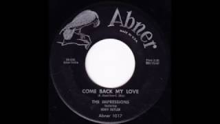 The Impressions featuring Jerry Butler - "Come Back My Love" (1958)