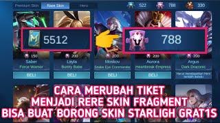 CARA MENGUBAH TIKET MENJADI RARE SKIN FRAGMENT !! BISA BELI SKIN STARLIGH GRAT1S