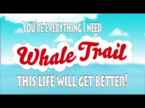 Whale Trail Song - The Best Version YET (With Lyrics!)