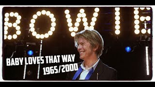 BOWIE ~ BABY LOVES THAT WAY 1965/2000