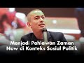 Bagaimana Menjadi Pahlawan Zaman Now di Konteks Sosial Politik? // Rian Ernest Bagaimana Menjadi Pahlawan Zaman Now di Konteks Sosial Politik? // Rian Ernest