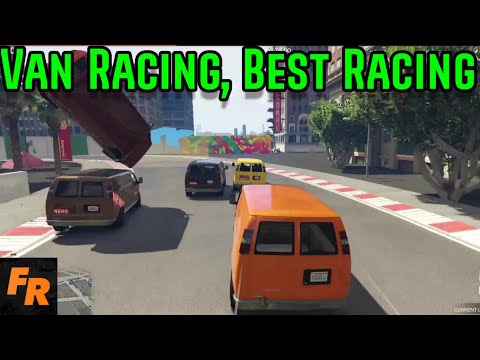 Van Racing, Best Racing - Gta 5