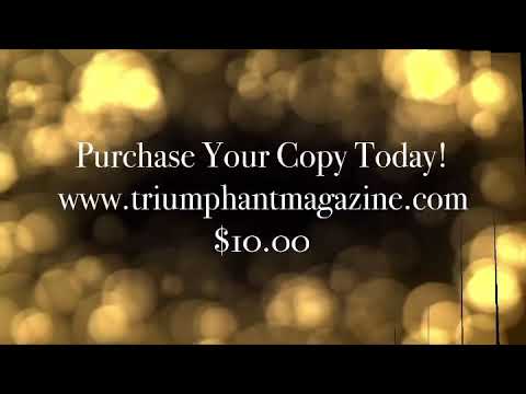 King Thaddeus: feature on cover of  TRIUMPHANT MAGAZINE “ORDER YOUR COPY TODAY!