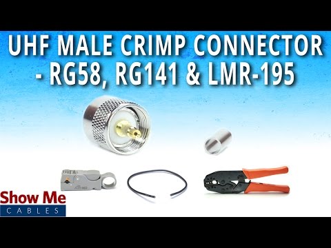 How To Install UHF Male (PL-259) Crimp Connector For RG58, RG141 & LMR-195