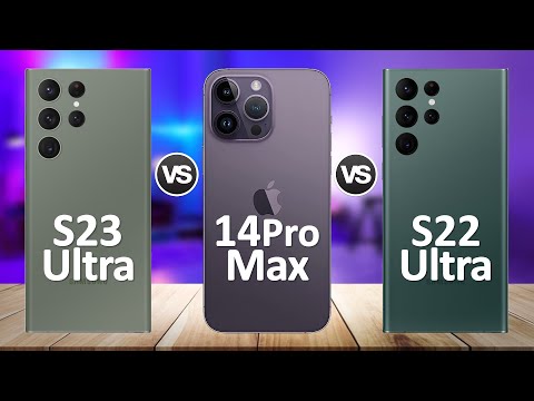 iPhone 14 Pro Max VS Samsung S23 Ultra VS Samsung S22 Ultra