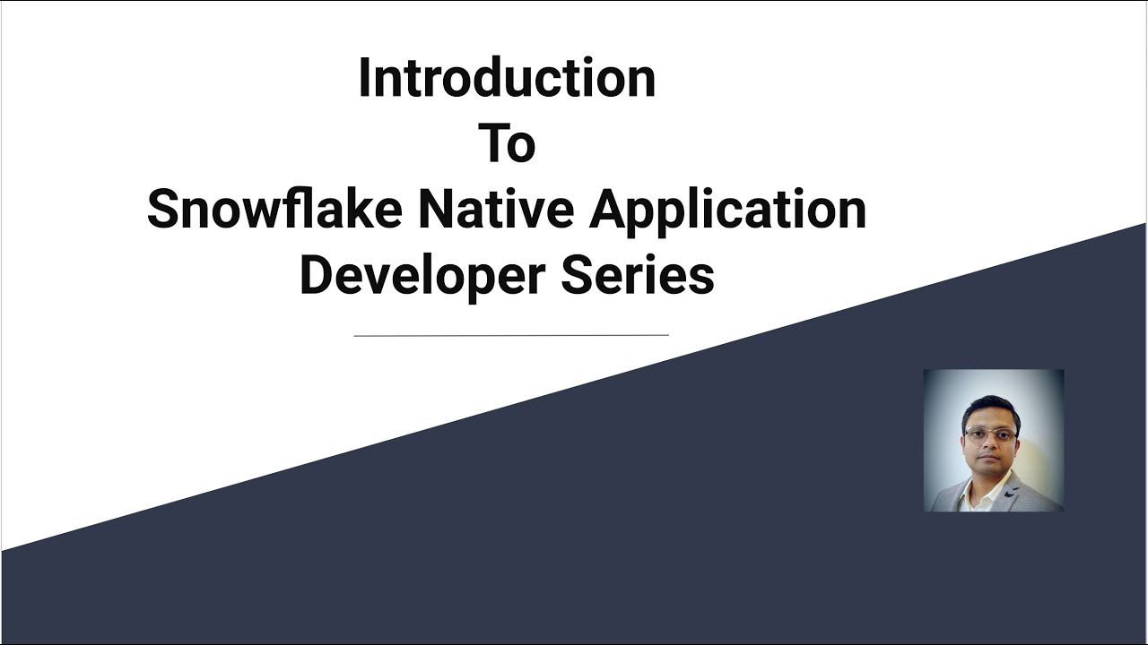 Introduction To Snowflake Native Application Developer Series