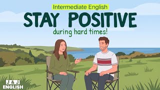 Intermediate English Conversation |  The Power Of Positivity | (B1) English