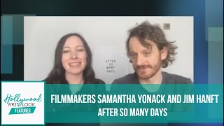 AFTER SO MANY DAYS (2020) | Filmmakers SAMANTHA YONACK and JIM HANFT (JIM & SAM) with SARI COHEN video