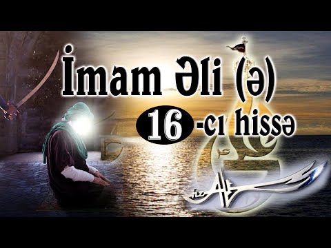 İmam Əli 16-cı hissə [HD] / Hz.Əli filmi Azərbaycan dilində