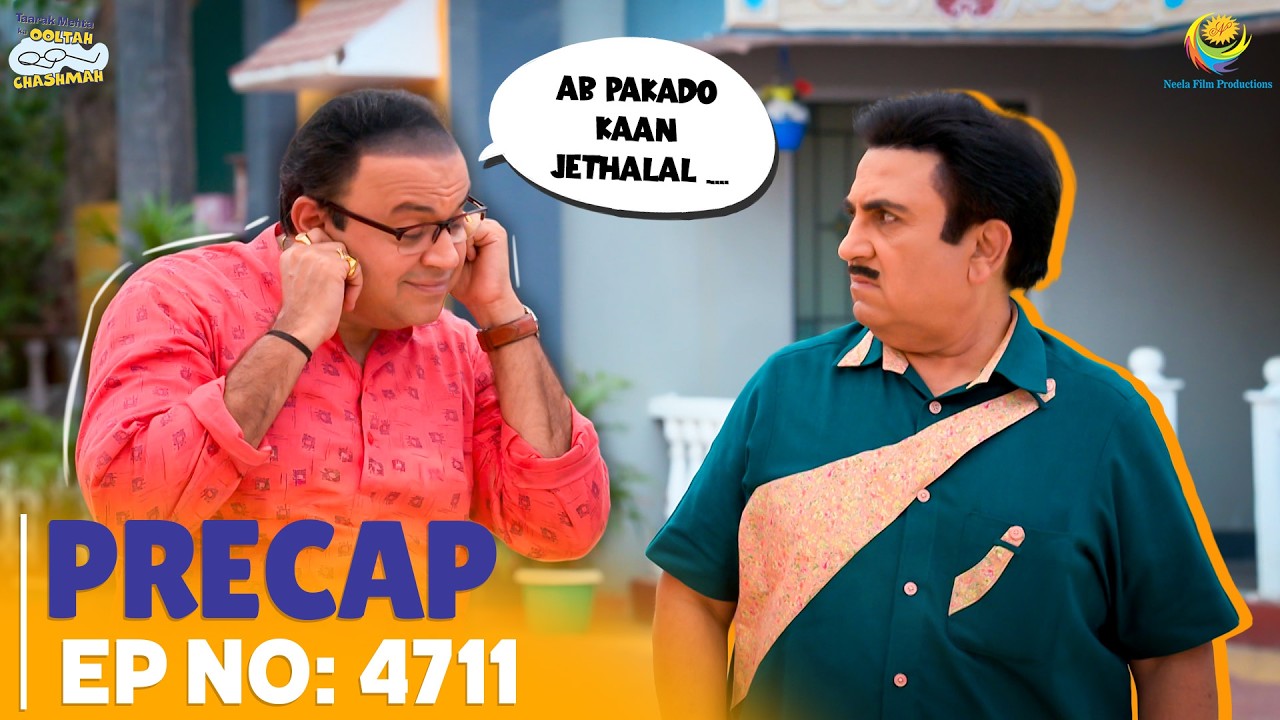 Ep 4711 - PRECAP !  Taarak Mehta Ka Ooltah Chashmah | तारक मेहता का उल्टा चश्मा