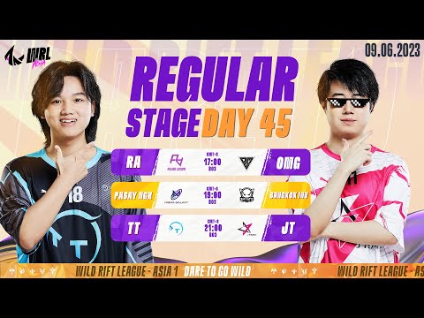 [EN] RA vs OMG | NGX vs INV | TT vs JT - REGULAR STAGE DAY 45 WRL ASIA 2023 (BO3)