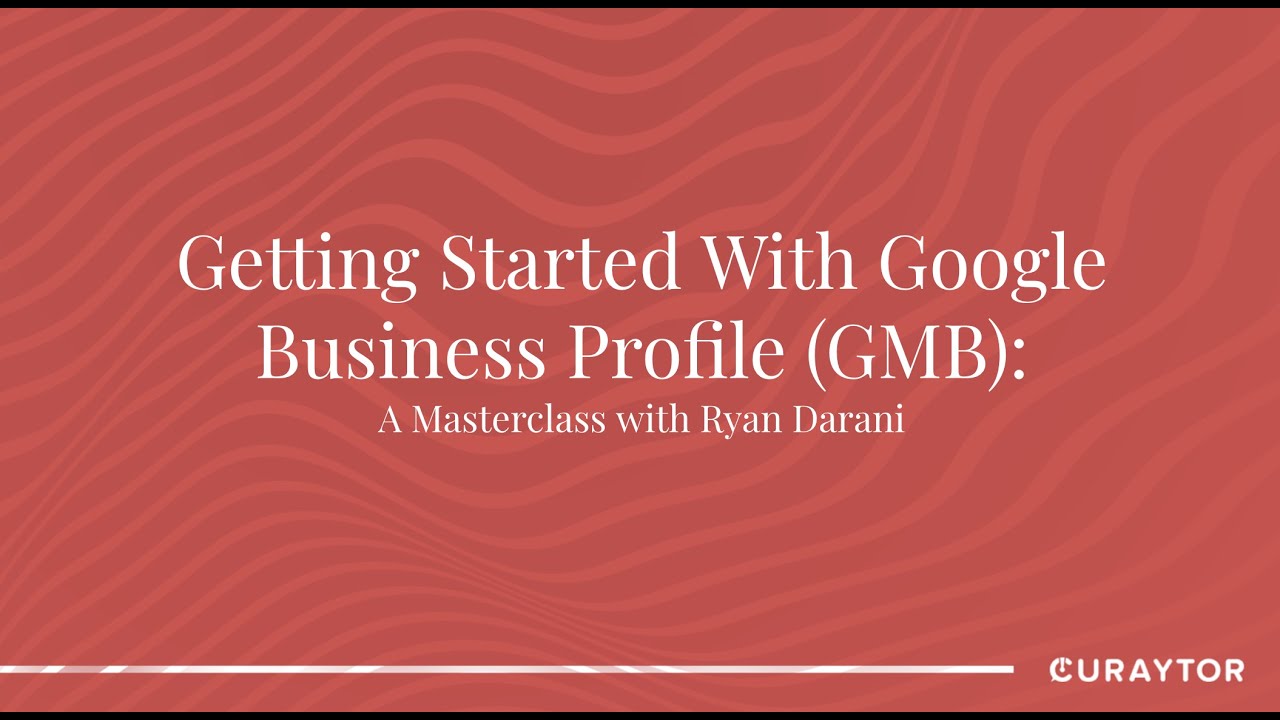 Google Business Profile Masterclass