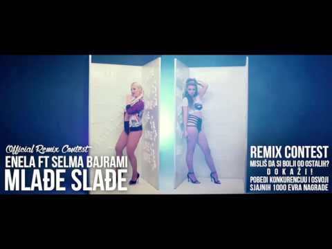 (BY DJ MAROCC)  ENELA feat SELMA BAJRAMI - MLADJE SLADJE