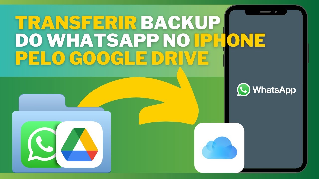 Como transferir o backup do WhatsApp do Google Drive para o iCloud