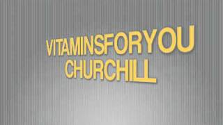 Vitaminsforyou - Churchill