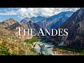 The Andes 4K Amazing Nature Film - Healing Relaxing Music - Scenic Relaxation