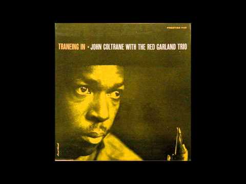 JOHN COLTRANE & RED GARLAND TRIO  -  You Leave Me Breathless