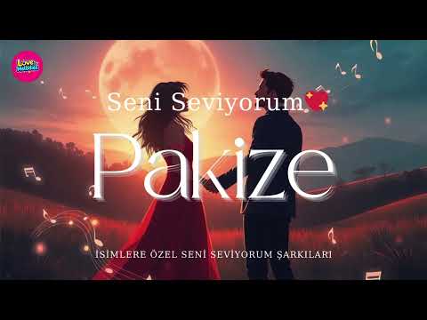 Pakize – Seni Seviyorum Duygusal Aşk Şarkısı