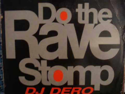 DJ DERO - Do the rave stomp (aurora liberad version)