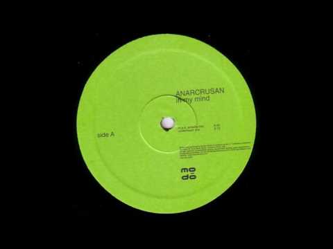Anarcrusan ‎– In My Mind (M.A.S. Arcadia Mix) [HD]