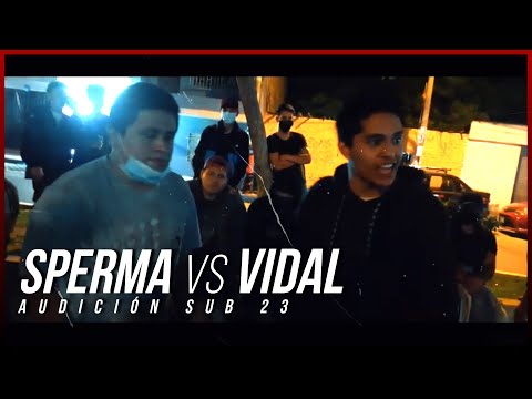 SPERMA vs VIDAL | Audición SUB 23