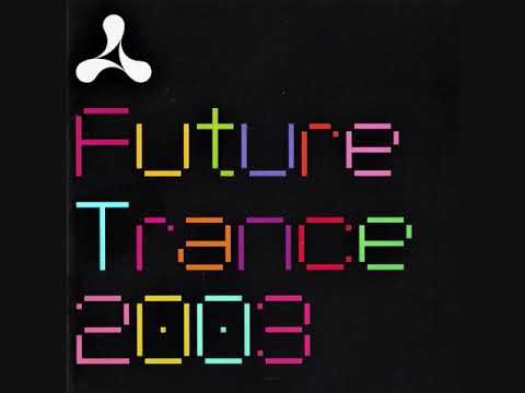 Cream Future Trance 2003 - CD1