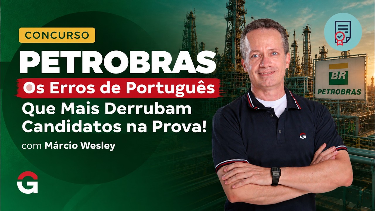 Concurso Petrobras | Os Erros de Português Que Mais Derrubam Candidatos na Prova!