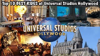 Top 10 BEST RIDES at Universal Studios Hollywood (