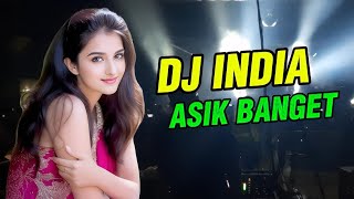 Download lagu DJ India Asik Enak Banget||Remix Santai 2026 mp3