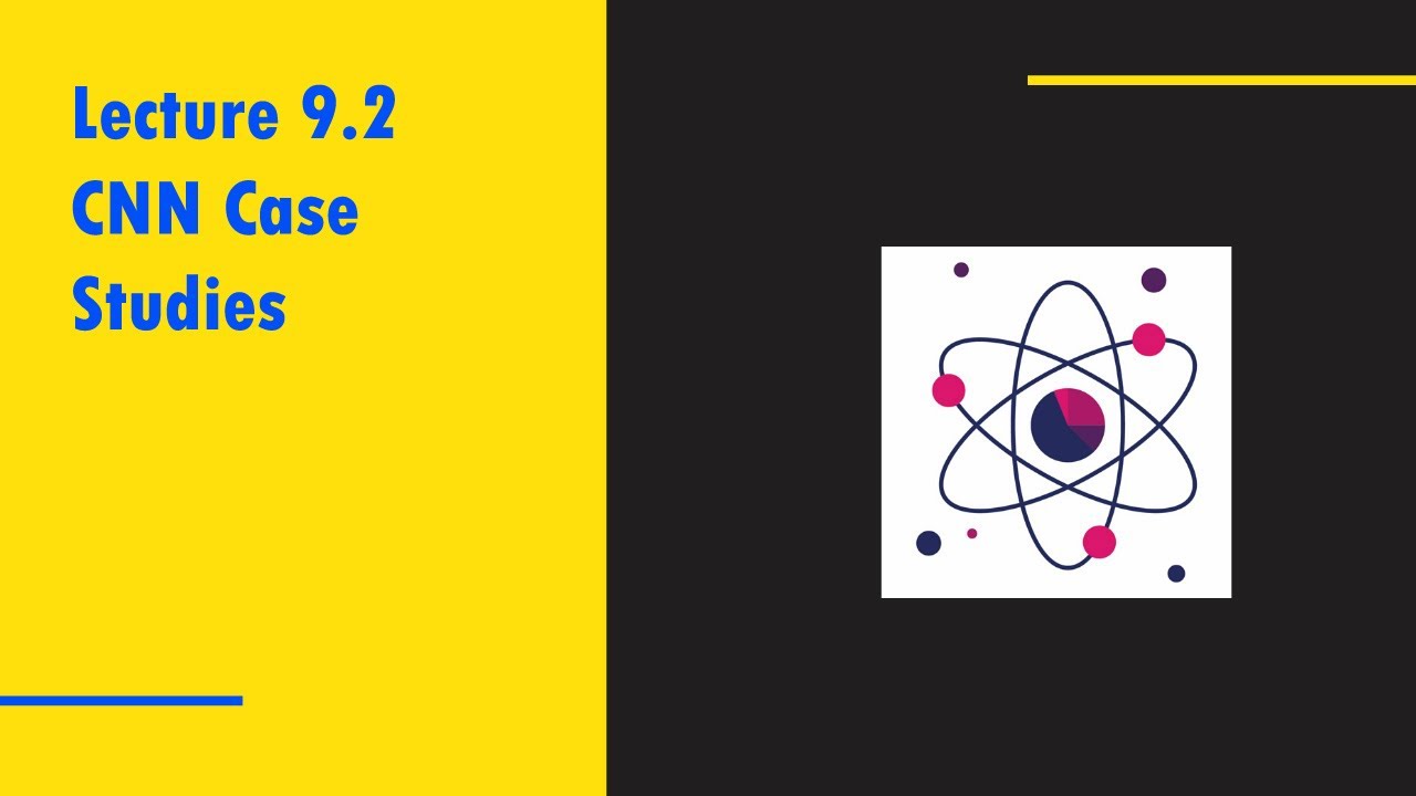 Lecture 9.2 CNN Case Studies