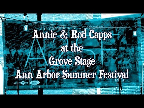 Annie and Rod Capps at The Grove Stage/Ann Arbor Summer Festival 