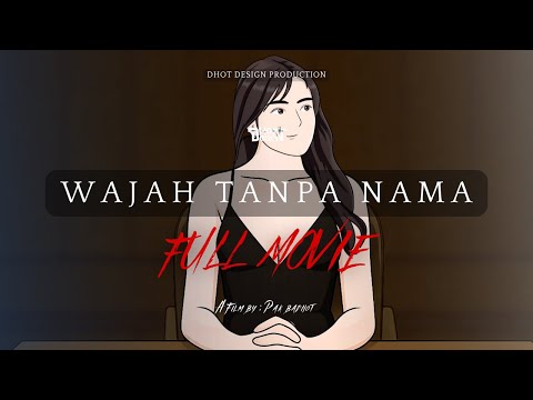 WAJAH TANPA NAMA FULL MOVIE - Dhot Design