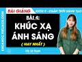 Khoa học tự nhiên 9 Bài 4: Khúc xạ ánh sáng - Chân trời sáng tạo