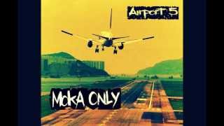 Moka Only - I Do (Airport 5)[2011]