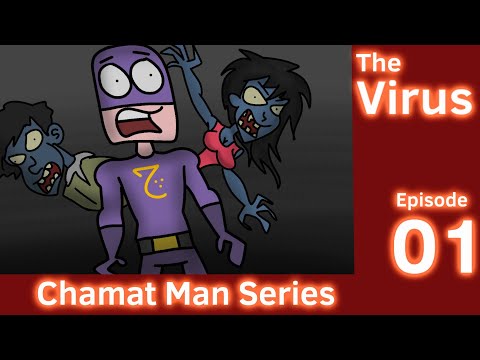 Chamat Man Series (The Virus) Chapter # 1
