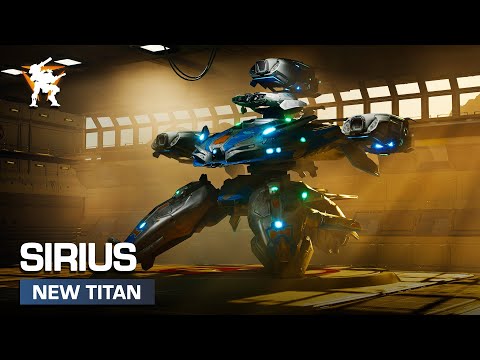 Sirius 💠 Titan Overview — War Robots