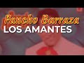 Pancho Barraza - Los Amantes (Audio Oficial)