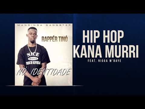 Rapper Tinó ft Nigga Mbay =Hip Hop Cana Murri