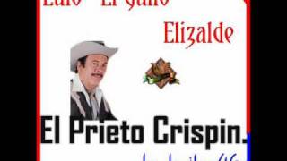 El Prieto Crispin - Lalo El Gallo Elizalde
