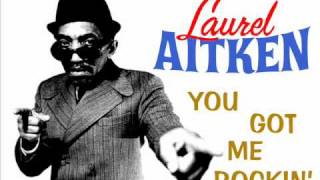 Laurel Aitken "You got me rockin'"